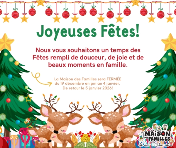 Nous vous souhaitons de très Joyeuses Fêtes!
